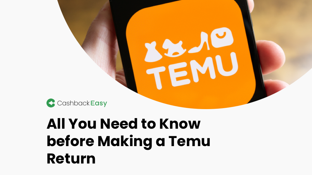 All You Need to Know before Making a Temu Return