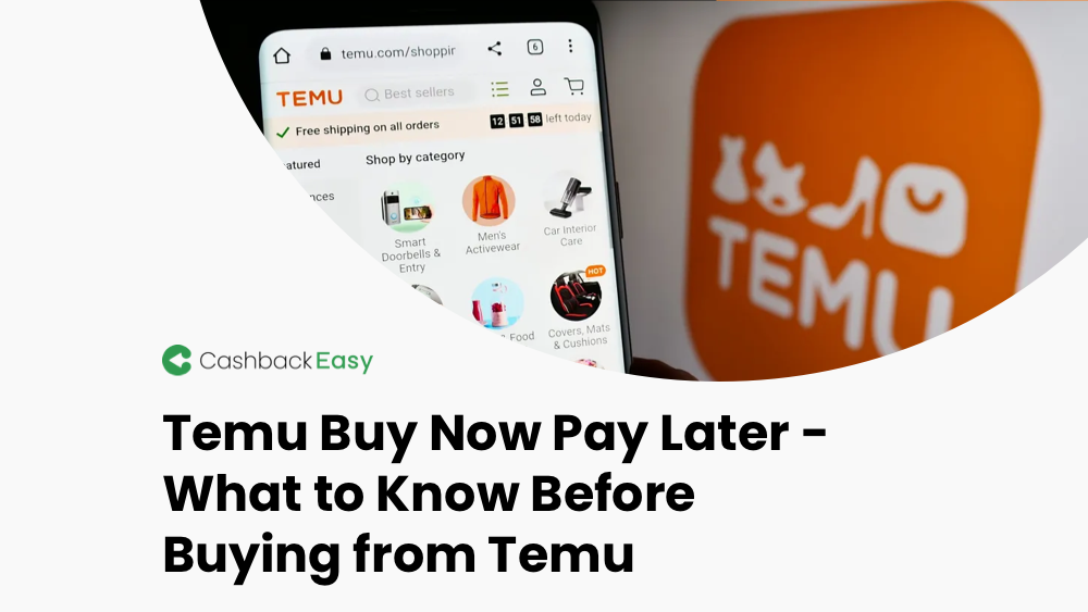 Temu Buy Now Pay Later – What to Know Before Buying From Temu