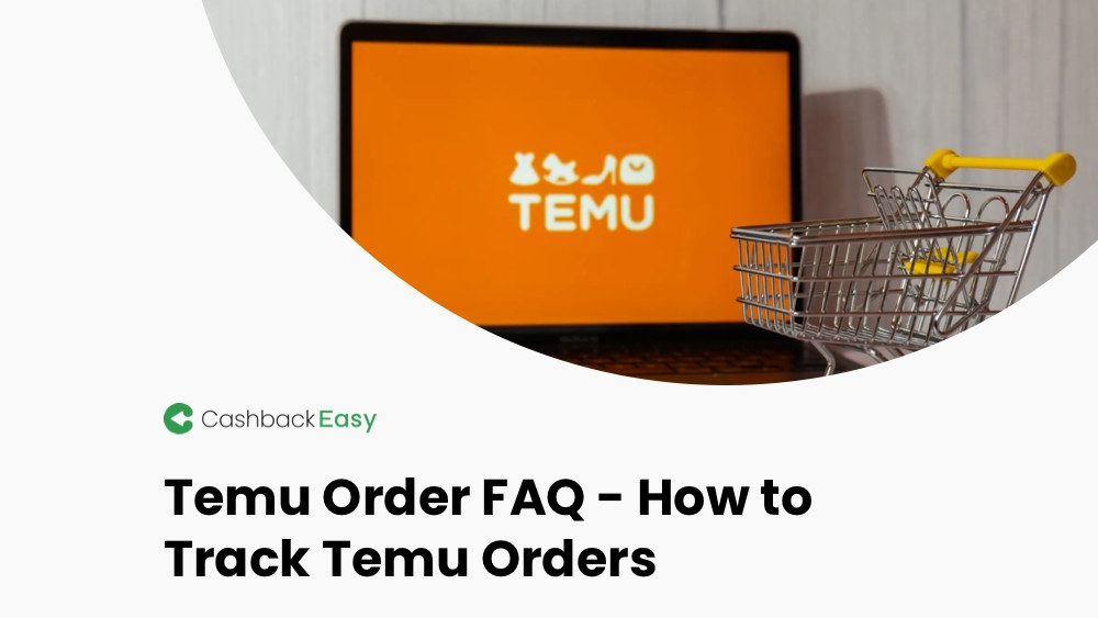 Temu Orders FAQs – How to Track Temu Orders