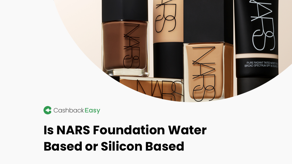 Is NARS Foundation Water Based or Silicone Based