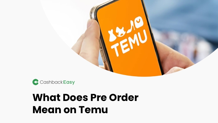 What Does Pre Order Mean on Temu