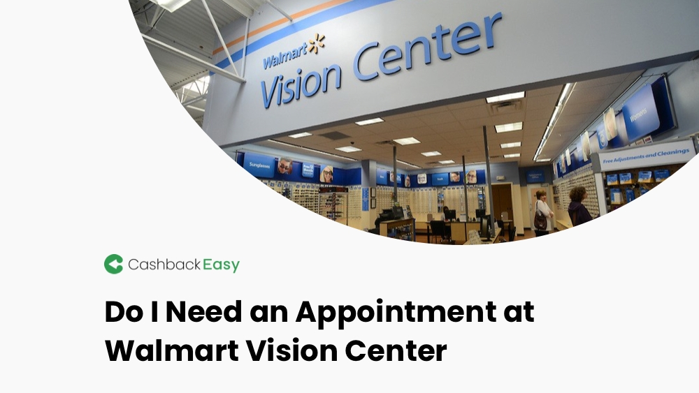 Do I Need an Appointment at Walmart Vision Center