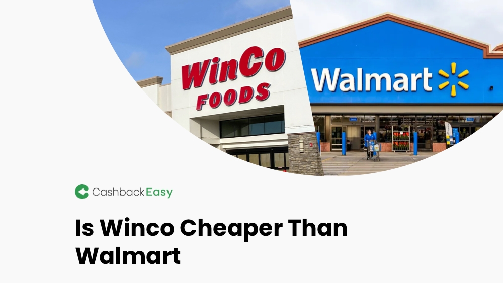 Winco VS Walmart: Is Winco Cheaper Than Walmart